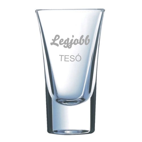 Pálinkás pohár LEGJOBB TESÓ - névvel is kérhető